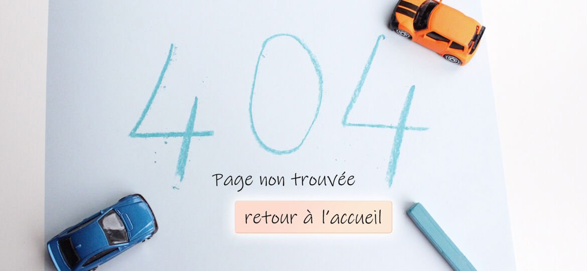 Comment concevoir une page 404 accrocheuse ?